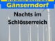 Nachts im Schlösserreich